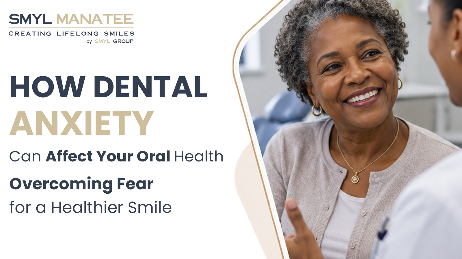 How Dental Anxiety Can Affect Your Oral Health Overcoming Fear for a Healthier Smile