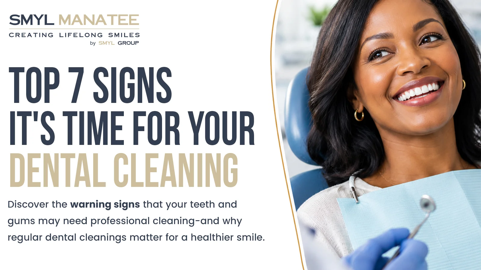 Top 7 Signs It’s Time for a Dental Cleaning