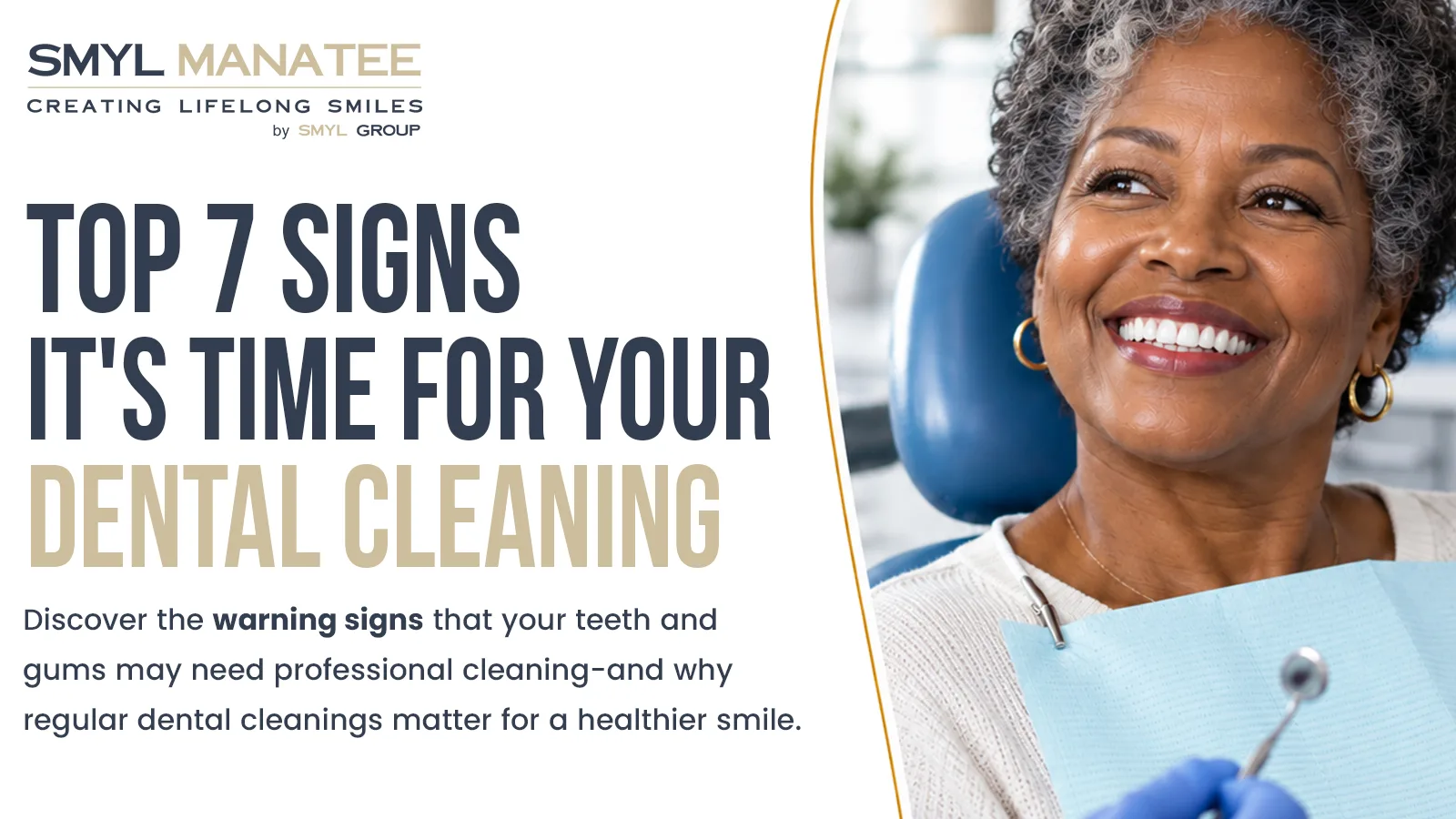 Top 7 Signs It’s Time for a Dental Cleaning